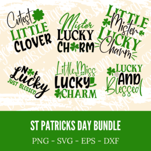 St Patricks Day Bundle, St Patrick's Day Quotes, Cutest Little Clover, Little Mister Lucky Charm, Mister Lucky Charm, Not lucky just Blessed, and more.