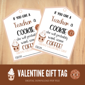 Valentine Teacher Tag, Valentine Day Printable Instant Digital Download Gift Tags