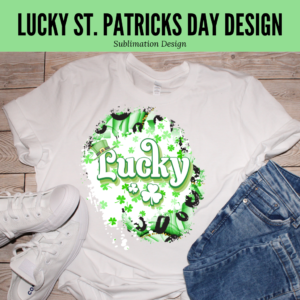 Lucky SVG Sublimation, Lucky St. Patrick's Day SVG Sublimation file instant digital download Image digeals.com