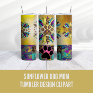 Sunflower Dog Mom Tumbler Clipart Design Digital Download - Digeals.com