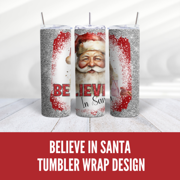 Believe In Santa Tumbler Wrap Design Web Image - Digeals.com