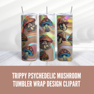 Indulge your senses with our Trippy Psychedelic Mushroom Tumbler Wrap Design—a true masterpiece that encapsulates the captivating allure of vibrant colors and surreal patterns. - Digeals.com