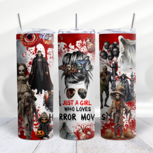 Halloween Just A Girl Who Loves Horror Movies Tumbler Wrap Design - Digeals.com