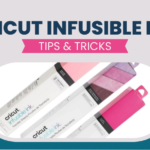 Expert Tips for Using Cricut Infusible Ink