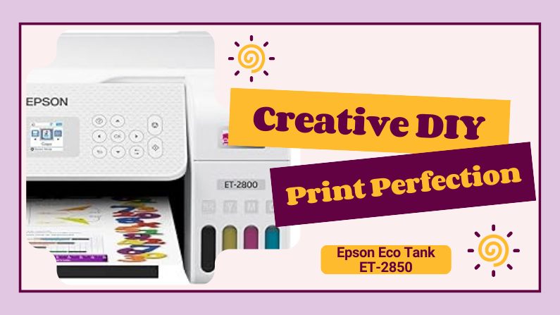 Epson Eco Tank ET-2850 Print Perfection